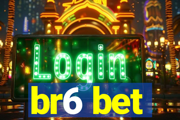 br6 bet